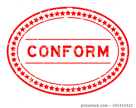 Grunge red conform word oval rubber seal stamp on white background 101422422