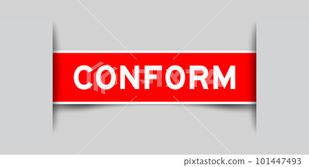 Red color square label sticker with word conform that inserted in gray background 101447493