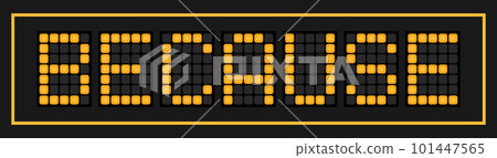 Orange color led banner in word because on black background Orange color led banner in word because on black background 101447565