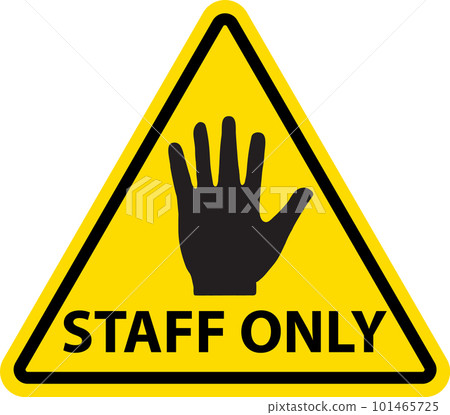 Staff only sign. STOP sign! No entry symbol. no entry staff only. flat style. 101465725