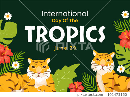 International Day of the Tropic Vector Illustration on 29 June with Animal, Grass and Flower Plants to Preserve in Flat Cartoon Hand Drawn Templates 101473160
