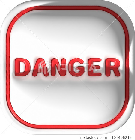 illustration 3D . The signboard contains the text Danger. illustration 3D . The signboard contains the text Danger. 101496212