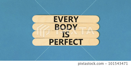 Every body is perfect symbol. Concept words Every body is perfect on wooden stick. Beautiful blue table blue background. Motivational business every body is perfect concept. Copy space. Every body is perfect symbol. Concept words Every body is perfect on wooden stick. Beautiful blue table blue background. Motivational business every body is perfect concept. Copy space. 101543471