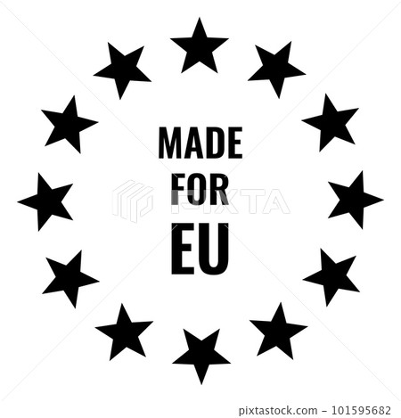 Made for EU badge or symbol with stars Made for EU badge or symbol with stars 101595682
