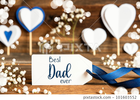 Label With White Decoration, Heart, Flower, Text Best Dad Ever Label With White Decoration, Heart, Flower, Text Best Dad Ever 101603552