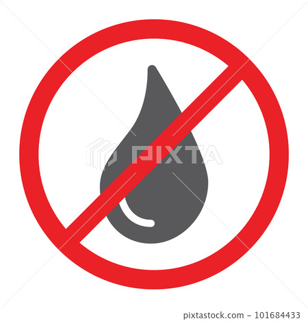 No water glyph icon, prohibited and liquid, no aqua sign, vector graphics, a solid pattern on a white background, eps 10. No water glyph icon, prohibited and liquid, no aqua sign, vector graphics, a solid pattern on a white background, eps 10. 101684433