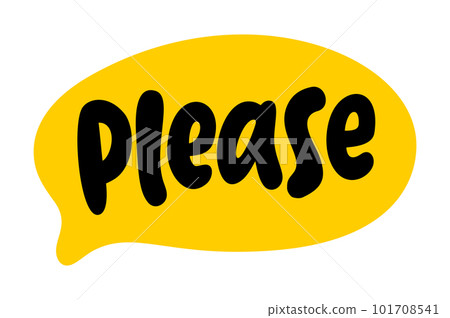 PLEASE speech bubble. Please text. Pls quote. Doodle phrase. Vector illustration 101708541