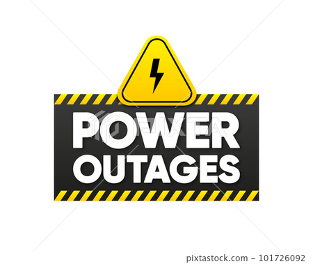 Power outages label. Warning sign of high voltage. Badge with lightning bolt. Vector illustration. 101726092
