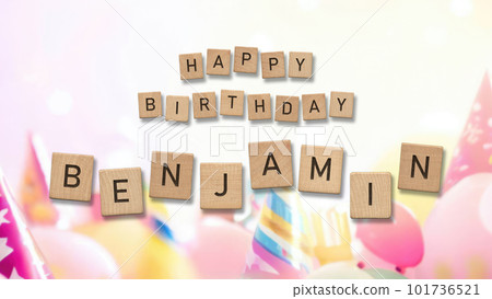 Happy Birthday Benjamin card with wooden tiles text. Boys birthday card with colorful background. Happy Birthday Benjamin card with wooden tiles text. Boys birthday card with colorful background. 101736521