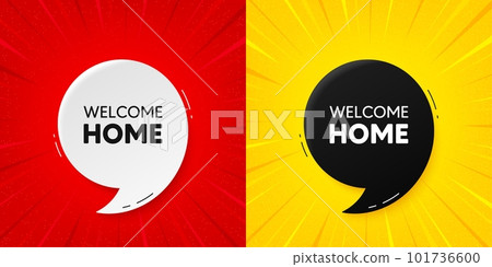 Welcome home tag. Flash offer banner with quote. Home invitation offer. Hello guests message. Starburst beam banner. Welcome home speech bubble. Vector 101736600