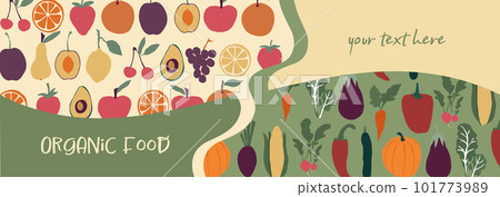 Organic and fresh vegetables and fruits food banner template. Farm that produces organic food. Market shop or restaurant using healthy and bio natural food products. Eco-environment Organic and fresh vegetables and fruits food banner template. Farm that produces organic food. Market shop or restaurant using healthy and bio natural food products. Eco-environment 101773989