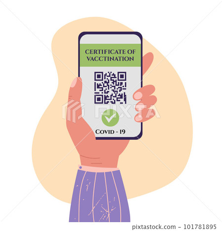 Certificate of vaccination vector flat cartoon illustration, woman hand holding smatrphone with vaccine QR code in mobile app or screen. Covid-19 coronavirus vaccine certificate Certificate of vaccination vector flat cartoon illustration, woman hand holding smatrphone with vaccine QR code in mobile app or screen. Covid-19 coronavirus vaccine certificate 101781895