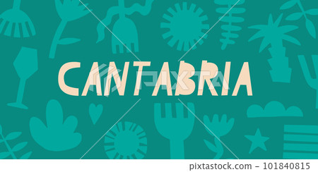 Cantabria region of Spain. Spanish inscription. Floral abstract background. Vector banner for design, print, stickers. 101840815