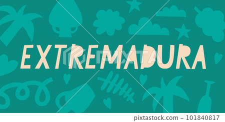 Extremadura region of Spain. Spanish inscription. Floral abstract background. Vector banner for design, print, stickers. 101840817