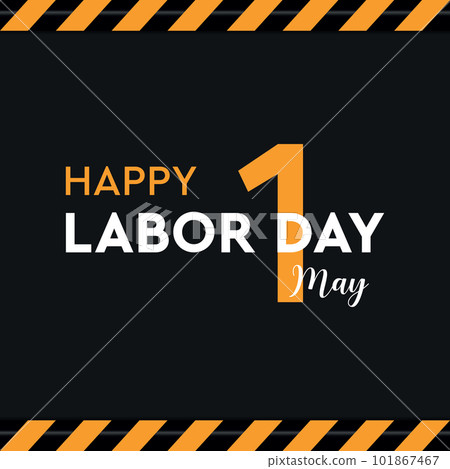 happy labor day 1 may typography and warning tape happy labor day 1 may typography and warning tape 101867467