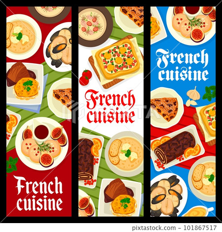French cuisine banners, food dishes and meals plates with foie gras and onion soup, vector. French cuisine or Paris restaurant meals, fish stew with plum tart and country soup with Toulouse sausages 101867517