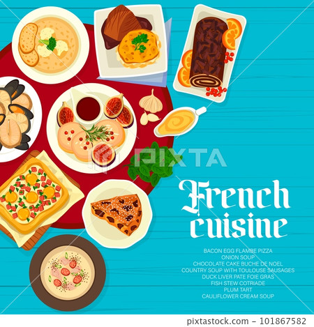 French cuisine menu cover, food dishes of France and restaurant meals, vector poster. French cuisine or Paris gourmet foie gras duck liver and soup with Toulouse sausages or bacon egg flambe pizza 101867582