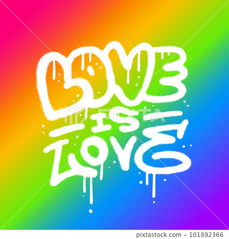 Love is love - lettering card for LGBTQ Pride Month. Urban street graffiti style with splash effects and drops on rainbow colors background. Vector Illustration for printing, posters, stickers 101892366