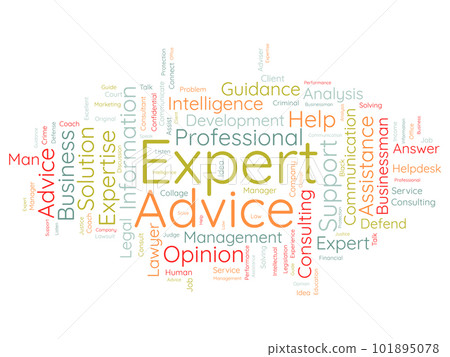 Word cloud background concept for Expert advice. Service support help with expert opinion guidance. vector illustration. Word cloud background concept for Expert advice. Service support help with expert opinion guidance. vector illustration. 101895078