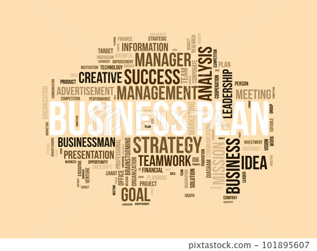 Word cloud background concept for Business plan. Marketing strategy, brainstorming idea management of project success goal. vector illustration. Word cloud background concept for Business plan. Marketing strategy, brainstorming idea management of project success goal. vector illustration. 101895607