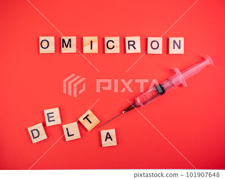 Omicron variant replaces Delta. Emergence of new dangerous strain of coronavirus COVID-19 Omicron. Syringe. Words omicron delta on colored red background Omicron variant replaces Delta. Emergence of new dangerous strain of coronavirus COVID-19 Omicron. Syringe. Words omicron delta on colored red background 101907648