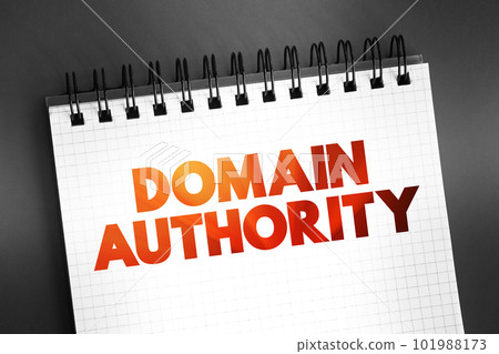 Domain authority - website describes its relevance for a specific subject area or industry, text concept on notepad Domain authority - website describes its relevance for a specific subject area or industry, text concept on notepad 101988173