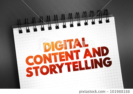 Digital Content And Storytelling text on notepad, concept background 101988188