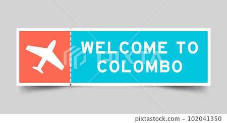 Orange and blue color ticket with plane icon and word welcome to colombo on gray background 102041350