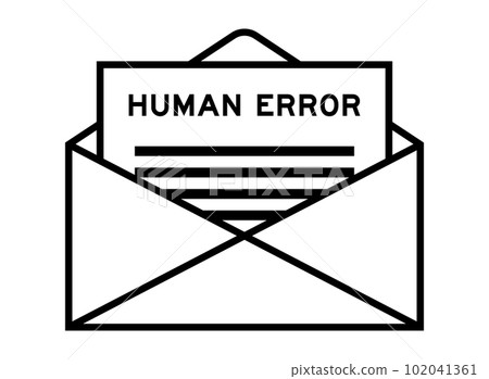 Envelope and letter sign with word human error as the headline 102041361