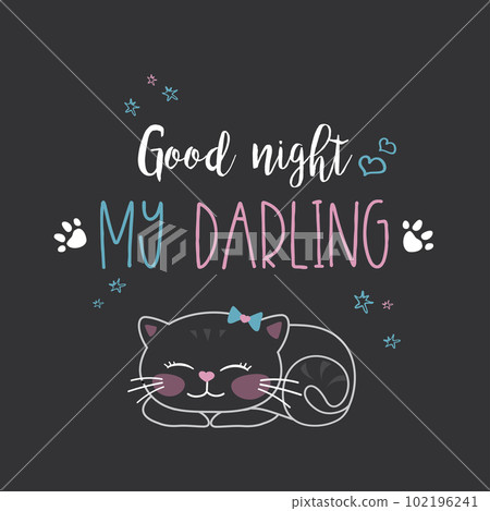 Funny cute cat and phrase- good night my darling, Funny cute cat and phrase- good night my darling, 102196241