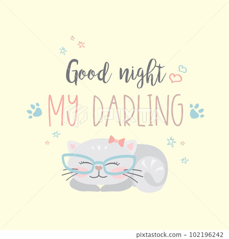 Funny cute cat and phrase- good night my darling, Funny cute cat and phrase- good night my darling, 102196242