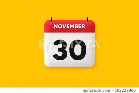 Calendar date 3d icon. 30th day of the month icon. Event schedule date. Meeting appointment time. Agenda plan, November month schedule 3d calendar and Time planner. 30th day day reminder. Vector 102222900