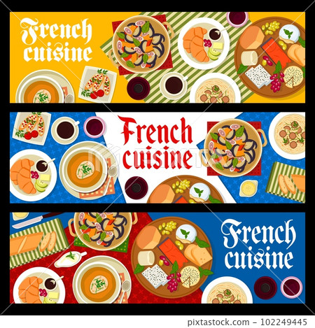 French cuisine vector banners with bread and cheese food, vegetable dishes, baguette and croissant. Truffle spaghetti pasta, onion soup and fig salad with tomato toast, roquefort, camembert and wine French cuisine vector banners with bread and cheese food, vegetable dishes, baguette and croissant. Truffle spaghetti pasta, onion soup and fig salad with tomato toast, roquefort, camembert and wine 102249445