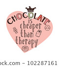 Chocolate lover cute funny quote. Vector. 102287161