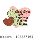 Chocolate lover cute funny quote. Vector. 102287163