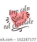 Chocolate lover cute funny quote. Vector. 102287177