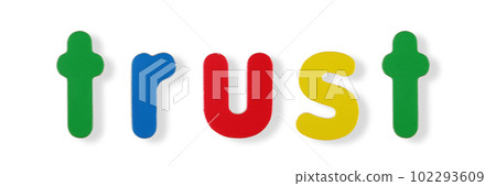 trust word coloured magnetic letters on white with clipping path trust word coloured magnetic letters on white with clipping path 102293609