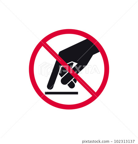 Do not touch prohibited sign, forbidden modern round sticker, vector illustration Do not touch prohibited sign, forbidden modern round sticker, vector illustration 102313137