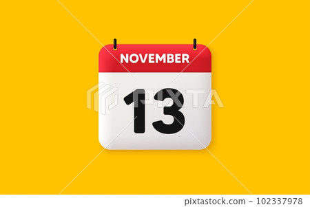 Calendar date 3d icon. 13th day of the month icon. Event schedule date. Meeting appointment time. Agenda plan, November month schedule 3d calendar and Time planner. 13th day day reminder. Vector Calendar date 3d icon. 13th day of the month icon. Event schedule date. Meeting appointment time. Agenda plan, November month schedule 3d calendar and Time planner. 13th day day reminder. Vector 102337978