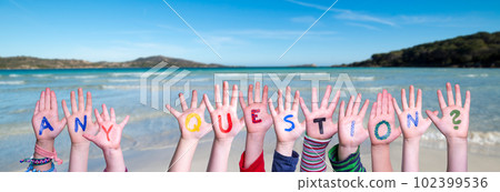 Children Hands Building Word Any Question, Ocean And Sea Children Hands Building Word Any Question, Ocean And Sea 102399536