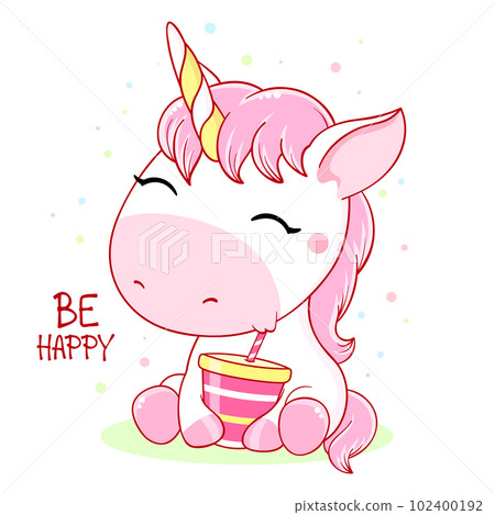 Cute baby card in kawaii style. Little unicorn drinking from a glass through a straw. Inscription Be happy. Can be used for t-shirt print, stickers, greeting card design 102400192