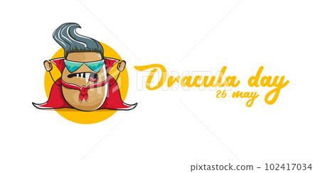 26 may world dracula day greeting horizontal banner with vector funny cartoon cute dracula potato with fangs and red cape isolated on white background. vampire monster vegetable funky character 102417034
