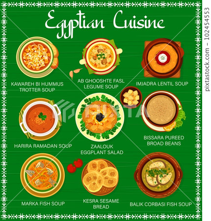 Egyptian cuisine menu page template. Kawareh bi hummus, Ab Ghooshte Fasl and Marka soups, Harira Ramadan and Balik corbasi fish soup, Zaalouk salad and Bissara beans, Kesra bread and Imjadra soup 102454553