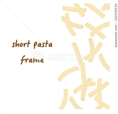 Short pasta frame background _2 Short pasta frame background _2 102456334