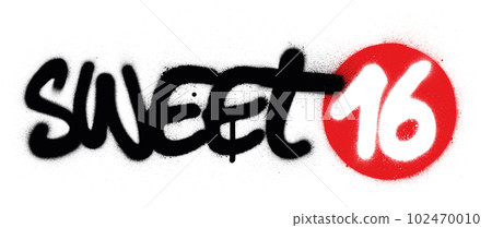 graffiti sweet 16 text sprayed over white graffiti sweet 16 text sprayed over white 102470010
