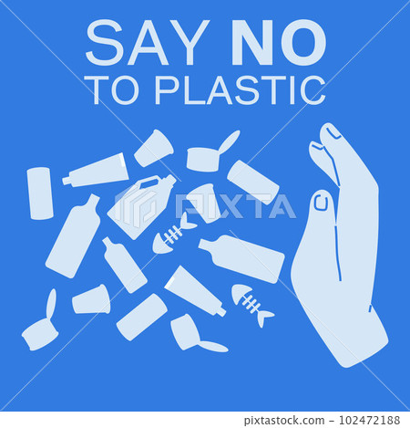 Pollution problem. Say no to plastic. Banner calling for stop using disposable polythene package Pollution problem. Say no to plastic. Banner calling for stop using disposable polythene package 102472188