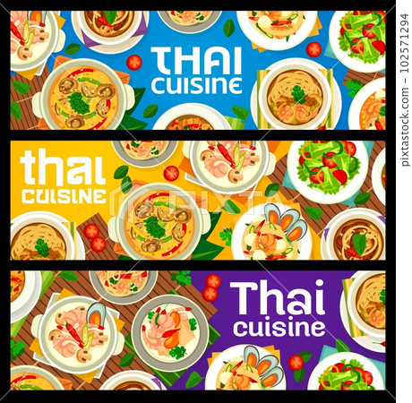 Thai cuisine restaurant meals banners, vector Asian food and Thailand dishes. Thai traditional cuisine soup, noodles and salads menu with curry sauce, seafood prawns and shrimps or coconut Tom Yum 102571294