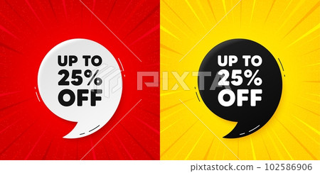 Up to 25 percent off sale. Flash offer banner with quote. Discount offer price sign. Special offer symbol. Save 25 percentages. Starburst beam banner. Discount tag speech bubble. Vector 102586906