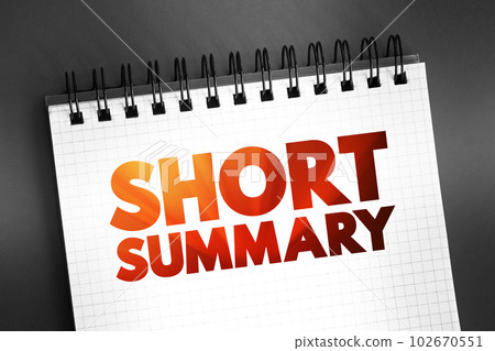 Short Summary text on notepad, concept background Short Summary text on notepad, concept background 102670551
