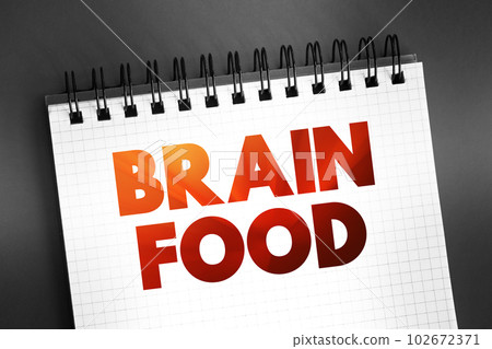 Brain Food - food believed to be beneficial to the brain, especially in increasing intellectual capabilities, text concept on notepad 102672371
